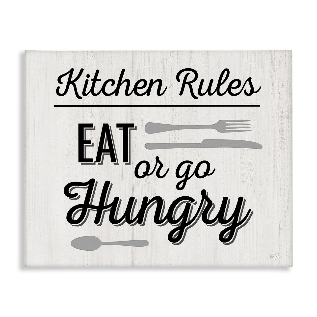 Stupell Industries Kitchen Rules or Go Hungry Canvas Wall Art Design by Natalie Carpentieri